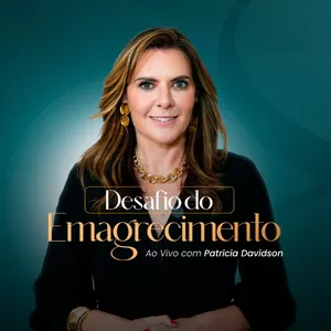 Desafio do Emagrecimento da Patricia Davidson: Bom ou Ruim? Review do curso da Patricia Davidson, Funciona Mesmo? Hotmart é confiável?