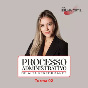 Curso Processo Administrativo de Alta Permormance: Bom ou Ruim? Review do curso da Bruna Ortiz, Funciona Mesmo? Hotmart é confiável?