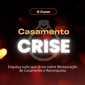 Curso Casamento Sem Crise: Bom ou Ruim? Review do curso do Junior Brito, Funciona Mesmo? Hotmart é confiável?